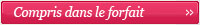 Compris dans le forfait